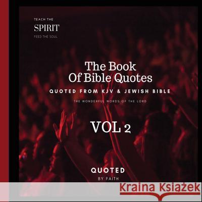 The Book of Bible Quotes Vol 2: The Wonderful Words of the Lord Quoted B 9781978402379 Createspace Independent Publishing Platform - książka