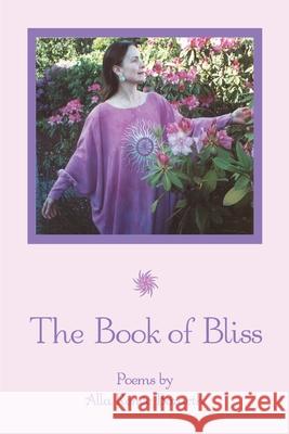 The Book of Bliss Alla Renee Bozarth 9780595006076 Writers Club Press - książka