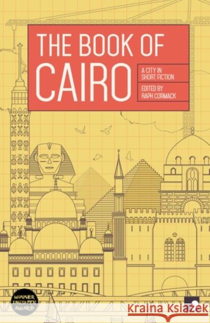 The Book of Cairo: A City in Short Fiction Raph Cormack 9781910974254 Comma Press - książka