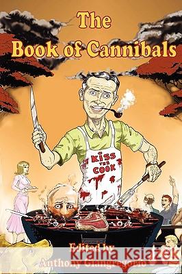 The Book of Cannibals Anthony Giangregorio 9781935458524 Living Dead Press - książka