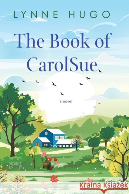 The Book of Carolsue Lynne Hugo 9781496725677 Kensington Publishing Corporation - książka