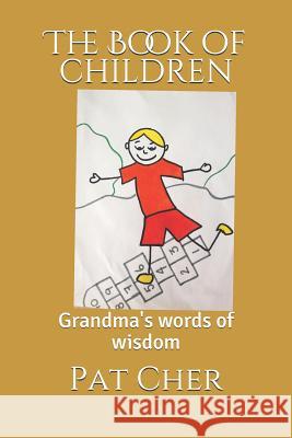 The Book of Children: Grandma's Words of Wisdom Robinson, Sonya 9780993711954 Not Avail - książka