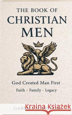 The Book of Christian Men Gabriel Marcelin 9781069624086 Heavenlycitizen.Shop - książka