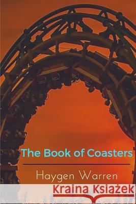 The Book of Coasters Haygen Warren 9781536926996 Createspace Independent Publishing Platform - książka