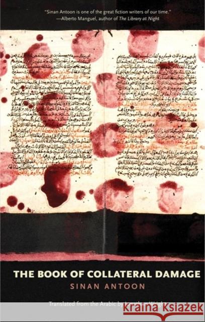 The Book of Collateral Damage Sinan Antoon Jonathan Wright 9780300251753 Yale University Press - książka