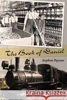 The Book of Daniel Stephen Payseur 9780965669740 Creekside Publishing Company - książka