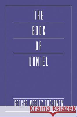 The Book of Daniel George Wesley Buchanan 9781498246576 Wipf & Stock Publishers - książka