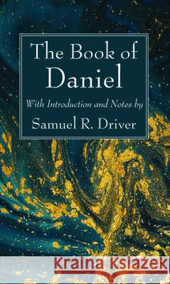 The Book of Daniel Samuel R. Driver 9781725277069 Wipf & Stock Publishers - książka