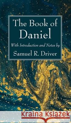 The Book of Daniel Samuel R. Driver 9781725277083 Wipf & Stock Publishers - książka