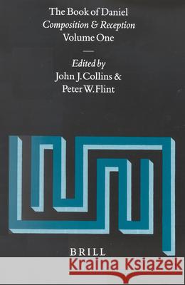 The Book of Daniel, Volume 1 Composition and Reception John Joseph Collins 9789004116757 Brill Academic Publishers - książka