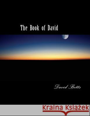 The Book of David MR David Meade Betts 9781494201395 Createspace - książka