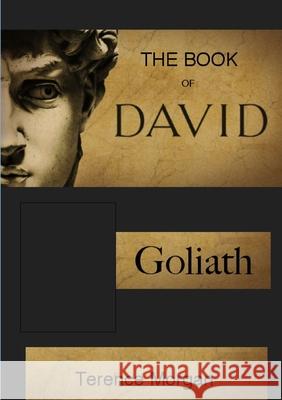 The Book of David: Goliath Terence Morgan 9780244998219 Lulu.com - książka