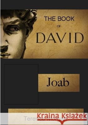 The Book of David: Joab Terence Morgan 9780244998912 Lulu.com - książka