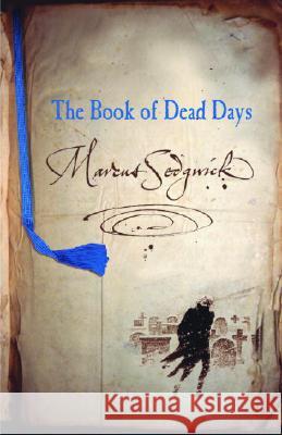 The Book of Dead Days Marcus Sedgwick 9780385747042 Wendy Lamb Books - książka