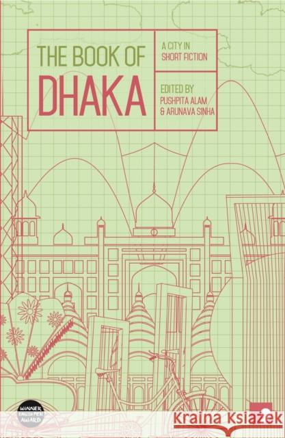 The Book of Dhaka: A City in Short Fiction Shaheen Akhtar 9781905583805 Comma Press - książka