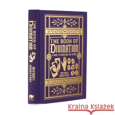 The Book of Divination: A Guide to Predicting the Future Michael Johnstone 9781398808829 Sirius Entertainment - książka
