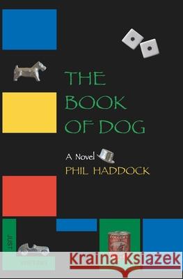 The Book of Dog Phil Haddock 9783949271007 Thoth Books Berlin - książka