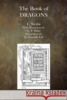 The Book of Dragons E. Nesbit 9781503083479 Createspace - książka