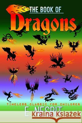 The Book of Dragons E. Nesbit 9781537550947 Createspace Independent Publishing Platform - książka