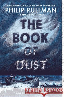 The Book of Dust: La Belle Sauvage (Book of Dust, Volume 1) Philip Pullman 9780553510744 Alfred A. Knopf Books for Young Readers - książka