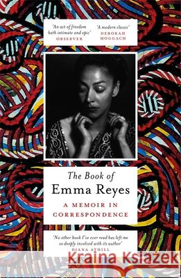 The Book of Emma Reyes: A Memoir in Correspondence Emma Reyes 9781474606615  - książka