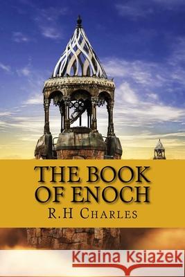 The Book of Enoch: Ethiopian Enoch R. H. Charles 9781539545330 Createspace Independent Publishing Platform - książka