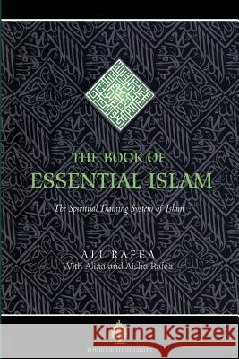 The Book of Essential Islam Ali Rafea Aliaa Rafea Aisha Rafea 9781904510130 Book Foundation - książka