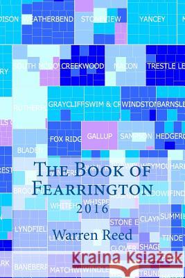 The Book of Fearrington: 2016 Warren C. Reed 9781523647798 Createspace Independent Publishing Platform - książka