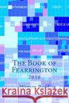 The Book of Fearrington: 2016 Warren C. Reed 9781523647798 Createspace Independent Publishing Platform