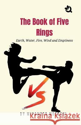 The Book of Five Rings Musashi Miyamoto   9788196320478 Qurate Books Private Limited - książka