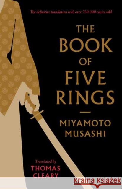 The Book of Five Rings: A Classic Text on the Japanese Way of the Sword Miyamoto Musashi 9781645474685 Shambhala - książka