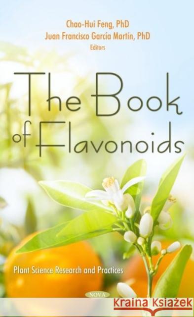 The Book of Flavonoids Chao-Hui Feng   9781685073763 Nova Science Publishers Inc - książka