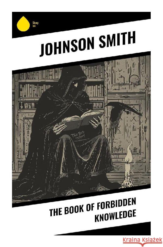 The Book of Forbidden Knowledge Smith, Johnson 9788028376932 Sharp Ink - książka