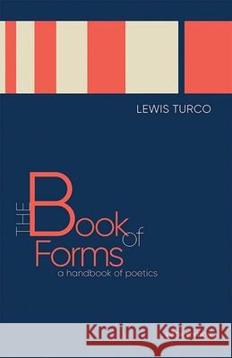 The Book of Forms: A Handbook of Poetics, Fifth Edition Turco, Lewis 9780826361882 University of New Mexico Press - książka
