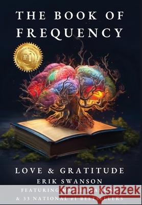 The Book of Frequency - Love & Gratitude Erik Swanson Marie Diamond 9781964330273 Integrity Publishing (WA) - książka
