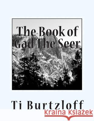 The Book of Gad the Seer: Hungarian Translation Ti Burtzloff 9781511873284 Createspace - książka