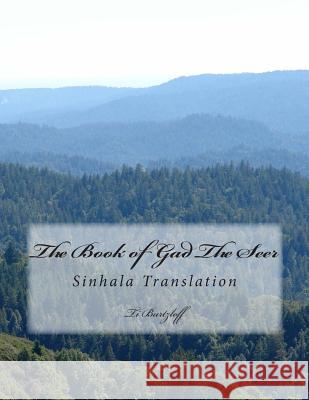 The Book of Gad the Seer: Sinhala Translation Ti Burtzloff 9781511501866 Createspace - książka