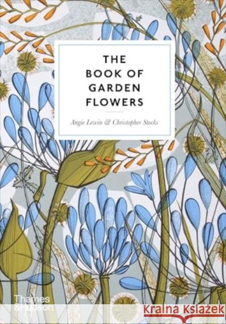 The Book of Garden Flowers Christopher Stocks 9780500027073 Thames & Hudson Ltd - książka