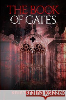 The Book of Gates Kristian Becker 9780987379818 Kristian Becker - książka