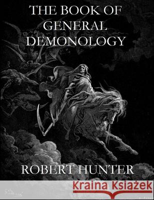 The Book of General Demonology Robert Hunter 9780359340811 Lulu.com - książka