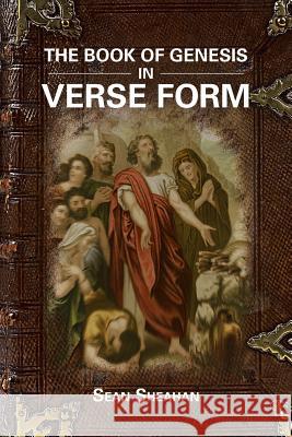 The Book of Genesis in Verse Form Sean Sheahan 9781481788021 Authorhouse - książka