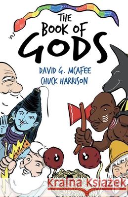 The Book of Gods David G. McAfee Chuck Harrison Casper Rigsby 9781533066763 Createspace Independent Publishing Platform - książka