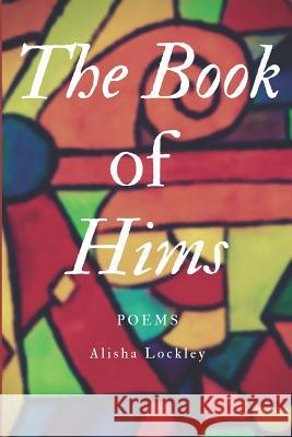 The Book of Hims Alisha S. Lockley 9781793092991 Independently Published - książka