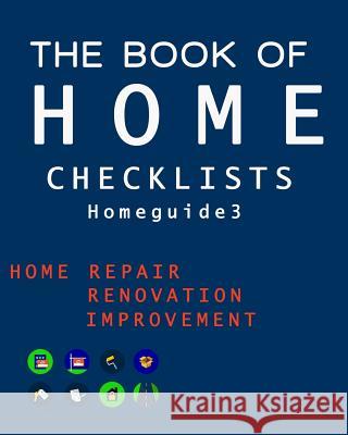 The Book of HOME CHECKLISTS: The complete Checklists guide to Home Rita L. Spears 9781977563279 Createspace Independent Publishing Platform - książka