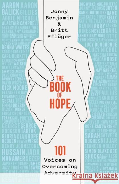 The Book of Hope: 101 Voices on Overcoming Adversity Britt Pfluger 9781509846375 Pan Macmillan - książka