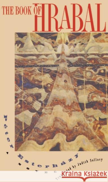 The Book of Hrabal Peter Esterhazy Judith Sollosy 9780810111998 Northwestern University Press - książka