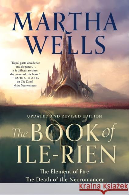 The Book of Ile-Rien: The Element of Fire & The Death of the Necromancer Martha Wells 9781250873132 St Martin's Press - książka