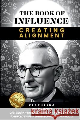 THE BOOK OF INFLUENCE - Creating Alignment Erik Swanson 9780989413695 Integrity Publishing (WA) - książka