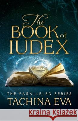 The Book of Iudex Tachina Eva 9780692957516 Tachina Eva - książka