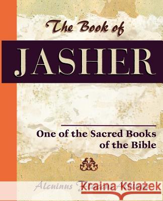 The Book of Jasher (1934) Flaccus Albinu Alcuinu 9781594621970 Book Jungle - książka